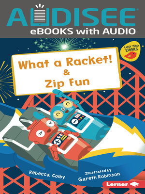 cover image of What a Racket! & Zip Fun